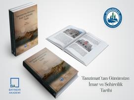 ‘’Tanzimat’tan Günümüze İmar ve Şehircilik Tarihi’’ Kitabımız Çıktı