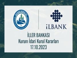 İller Bankası Kurum İdari Kurul Kararları 17.10.2023