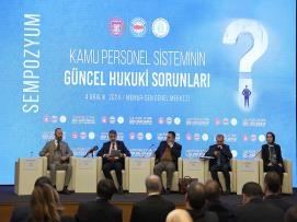 Kamu Personel Sisteminin Güncel Hukuki Sorunları Sempozyumu Gerçekleştirildi