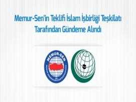 Memur-Sen’in Teklifi İslam İşbirliği Teşkilatı Tarafından Gündeme Alındı